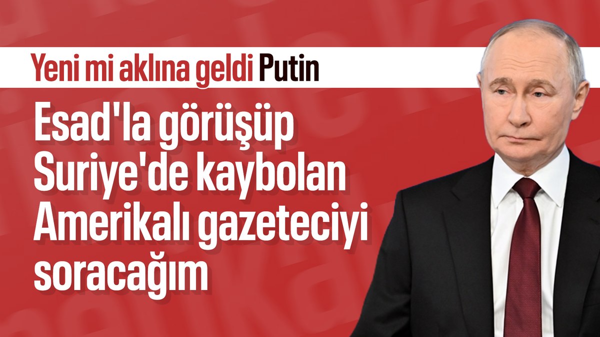 Putin: Esad’la Rusya’ya geldiğinden beri görüşmedik